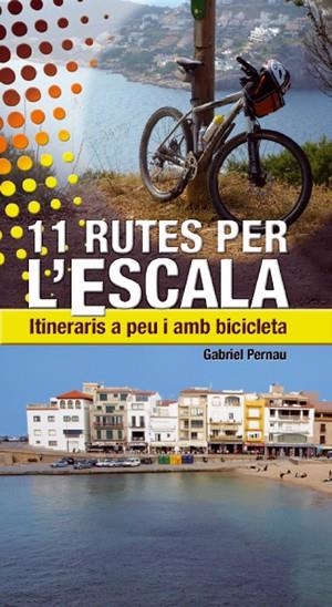 11 RUTES PER L'ESCALA | 9788497918824 | PERNAU, GABRIEL