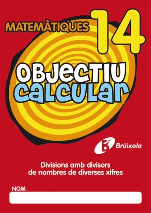 OBJECTIU CALCULAR 14 | 9788499060583 | HERNÁNDEZ PÉREZ DE MUÑOZ, Mª LUISA