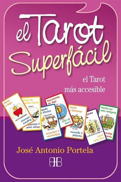 TAROT SUPERFACIL, EL | 9788496111912 | PORTELA GONZÁLEZ, JOSÉ ANTONIO