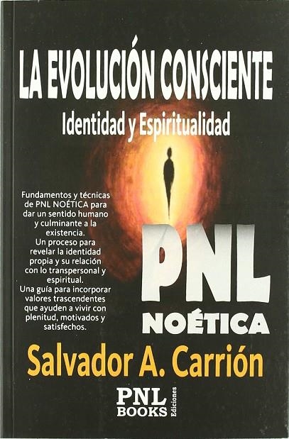 EVOLUCION CONSCIENTE, LA | 9788493849948 | CARRION LOPEZ, SALVADOR A.