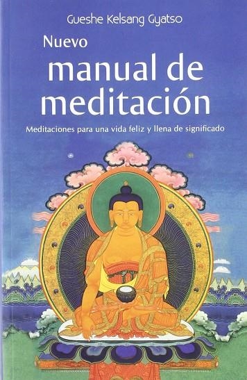 NUEVO MANUAL DE MEDITACION | 9788493704346 | KELSANG GYATSO, GUESHE