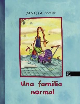 FAMILIA NORMAL, UNA | 9788415250074 | KULOT, DANIELA