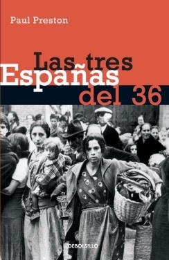 TRES ESPAÑAS DEL 36, LAS | 9788497930611 | PRESTON,PAUL