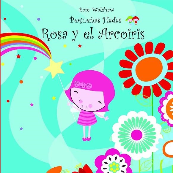 ROSA Y EL ARCOIRIS | 9788415116066 | WALSHAW, SAM