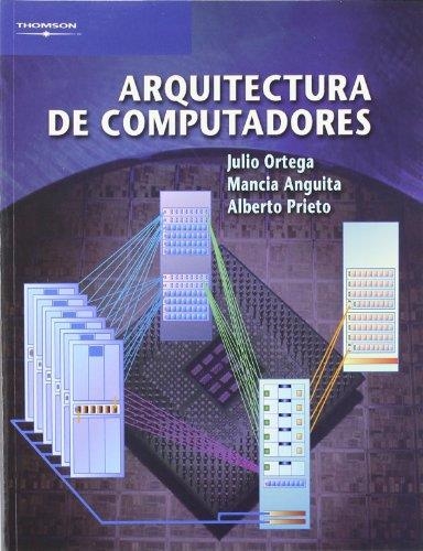 ARQUITECTURA DE COMPUTADORES | 9788497322744 | ORTEGA, JULIO