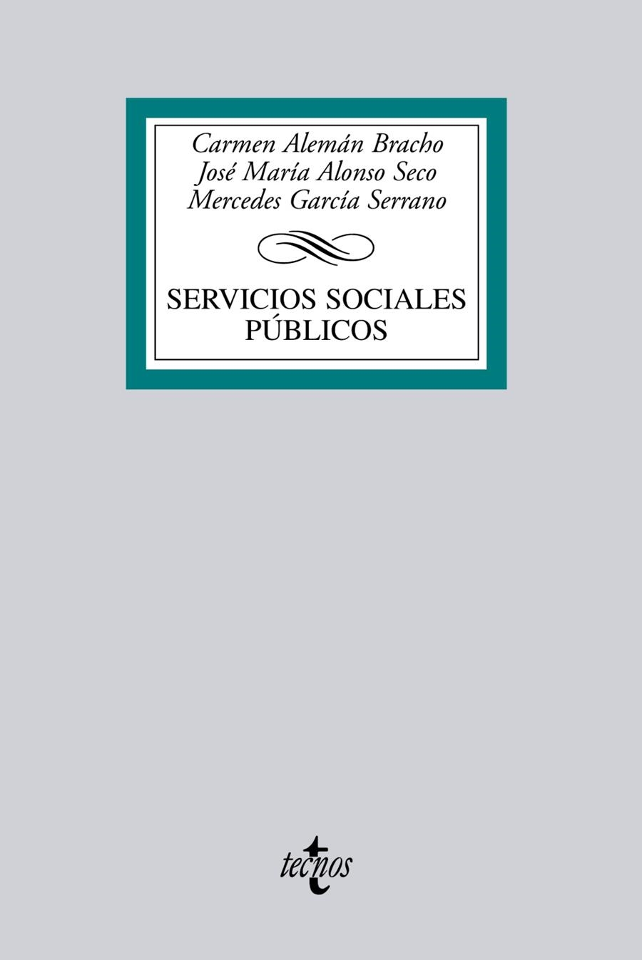 SERVICIOS SOCIALES PUBLICOS | 9788430952281 | ALEMÁN BRACHO, CARMEN/ALONSO SECO, JOSÉ MARÍA/GARC