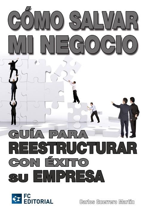 COMO SALVAR MI NEGOCIO | 9788492735754 | GUERRERO MARTIN, CARLOS