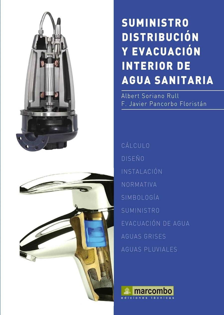 SUMINISTRO DISTRIBUCIÓN Y EVACUACIÓN INTERIOR DE AGUA SANITA | 9788426717788 | SORIANO RULL, ALBERT/ PANCORBO FLORISTÁN, FRANCISC