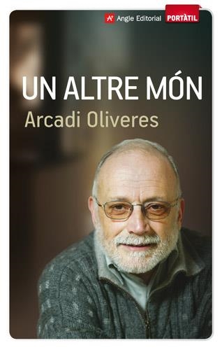 ALTRE MON, UN | 9788415002611 | OLIVERES, ARCADI