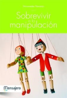 SOBREVIVIR A LA MANIPULACION | 9788427131927 | NARANJO, NICOMEDES