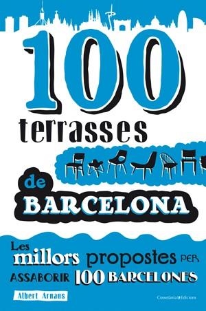 100 TERRASSES DE BARCELONA | 9788497918947 | ARNAUS, ALBERT