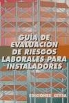 GUIA DE EVALUACION DE RIESGOS LABORALES PARA INSTALACIONES | 9788486108069 | VARIOS