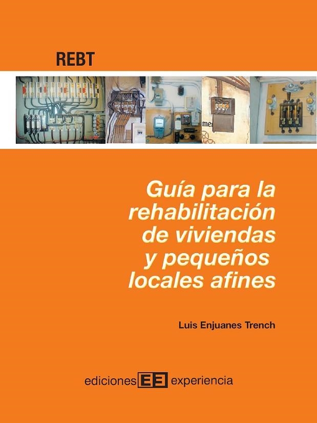 GUIA PARA LA REHABILITACION DE VIVIENDAS Y PEQUEÑOS LOCALES | 9788496283107 | ENJUANES TRENCH, LUIS