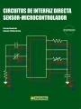 CIRCUITOS DE INTERFAZ DIRECTA SENSOR-MICROCONTROLADOR | 9788426715029 | REVERTER, FERRAN