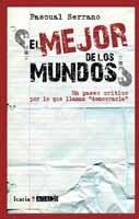 MEJOR DE LOS MUNDOS?, EL | 9788498883534 | SERRANO, PASCUAL