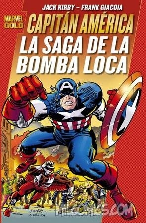 CAPITAN AMERICA, LA SAGA DE LA BOMBA LOCA | 9788498856897 | KIRBY/ GIACOIA