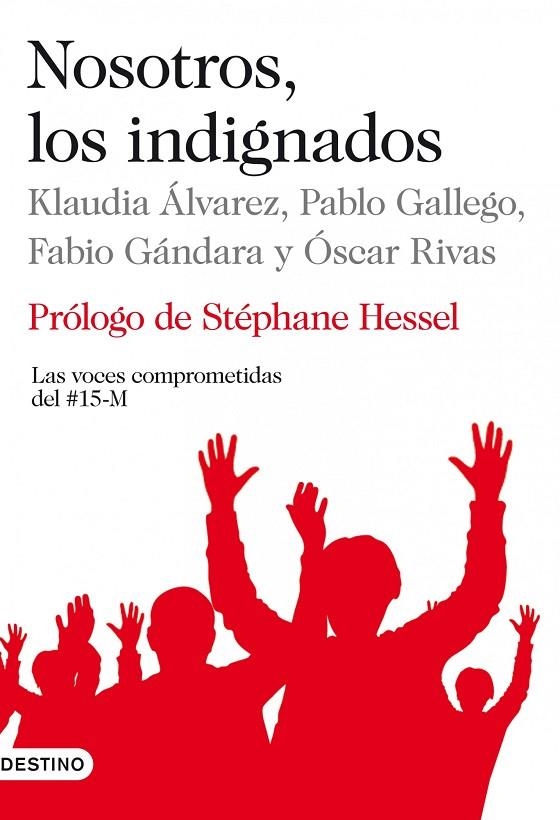 NOSOTROS, LOS INDIGNADOS | 9788423345250 | RIVAS LOPEZ, OSCAR