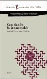 CAMBIANDO LO INCAMBIABLE : LA TERPIA BREVE EN CASOS INTIMIDA | 9788425421761 | FISCH, RICHARD