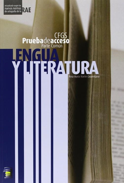 LENGUA Y LITERATURA PRUEBA DE ACCESO A CICLO FORMATIVO | 9788493801724 | MARTÍN CASAMITJANA, ROSA MARÍA