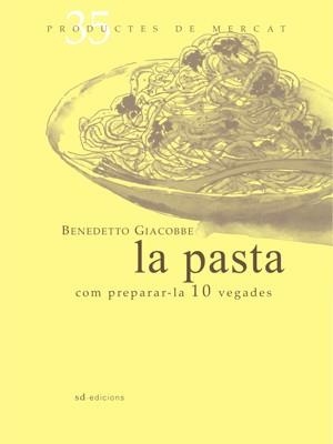 PASTA, LA | 9788492607358 | GIACOBBE, BENEDETTO