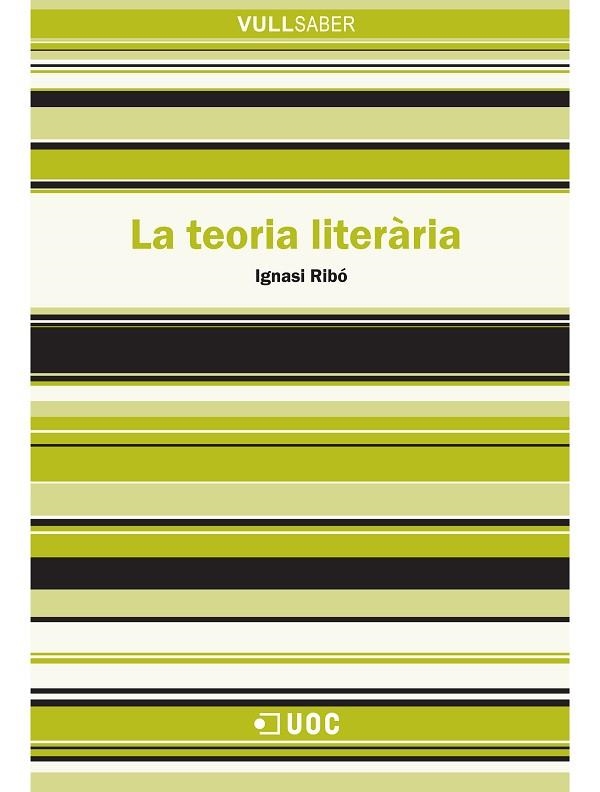 TEORIA LITERARIA, LA | 9788497883993 | RIBO LABASTIDA, IGNASI