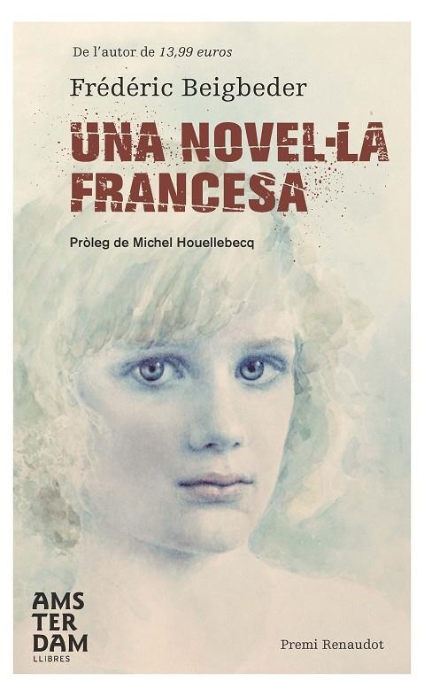 NOVEL·LA FRANCESA, UNA | 9788492941469 | BEIGBEDER, FREDERIC