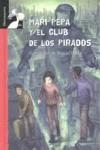 MARI PEPA Y EL CLUB DE LOS PIRADOS | 9788479423988 | GOMEZ CERDA, ALFREDO