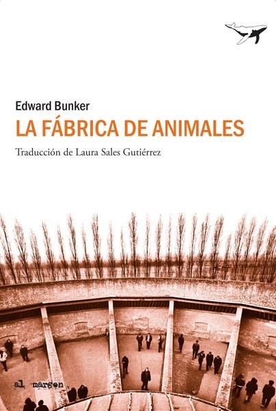 FABRICA DE ANIMALES, LA | 9788493805173 | BUNKER, EDWARD