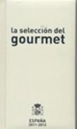 SELECCION DEL GOURMET ESPAÑA 2011, LA | 9788493302085 | VV AA