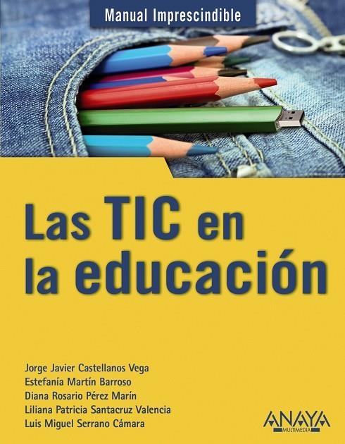 TIC EN LA EDUCACION, LAS | 9788441529724 | CASTELLANOS VEGA, JORGE JAVIER/MARTÍN BARROSO, EST