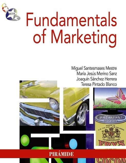 FUNDAMENTALS OF MARKETING | 9788436825435 | SANTESMASES MESTRE, MIGUEL / MERINO SANZ, MARIA J