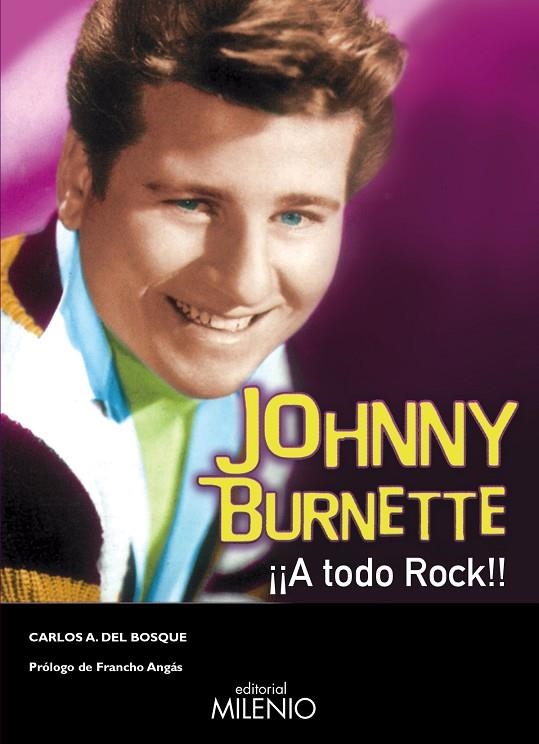 JOHNNY BURNETTE. ¡A TODO ROCK! | 9788497434546 | BOSQUE REPRESA, CARLOS DEL