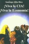 VIVA LA CIA VIVA LA ECONOMIA | 9788496044197 | ALBA RICO, SANTIAGO