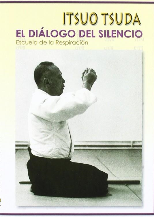 DIALOGO DEL SILENCIO, EL | 9788492484973 | TSUDA, ITSUO