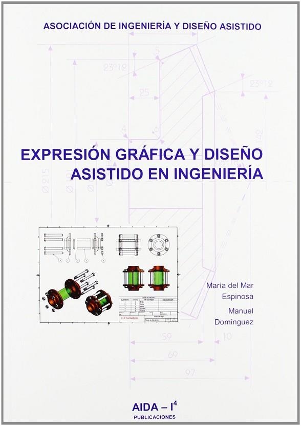 EXPRESION GRAFICA Y DISEÑO ASISTIDO EN INGENIERIA | 9788461357710 | DOMINGUEZ, MANUEL