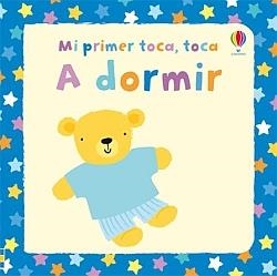 A DORMIR MI PRIMER TOCA TOCA | 9781409530213 | AA.VV.