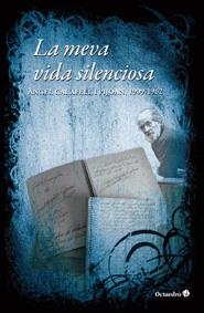 MEVA VIDA SILENCIOSA (1909-1962), LA | 9788499211855 | CALAFELL I PIJOAN, ANGEL