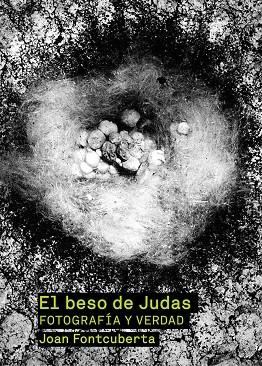 BESO DE JUDAS, EL FOTOGRAFIA Y VERDAD | 9788425224300 | FONTCUBERTA, JOAN