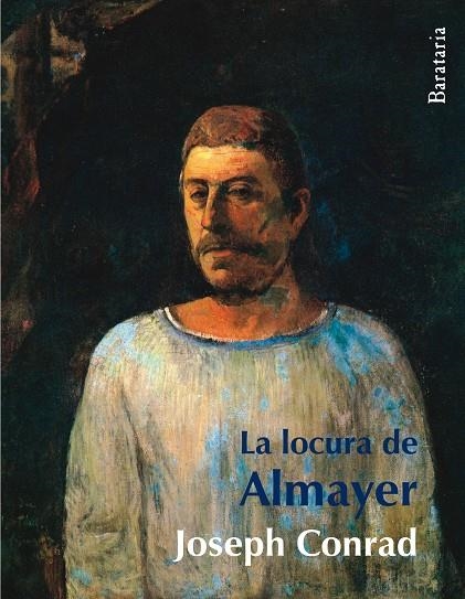 LOCURA DE ALMAYER, LA | 9788495764744 | CONRAD, JOSEPH