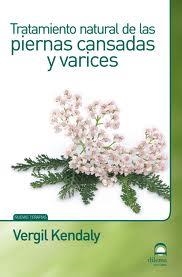 TRATAMIENTO NATURAL PIERNAS CANSADAS Y VARICES | 9788498272383 | KENDALY, VERGIL