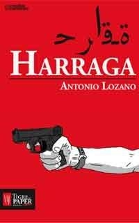 HARRAGA | 9788493896027 | LOZANO, ANTONIO