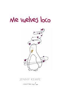 ME VUELVES LOCO | 9788490001394 | KAMPE, JENNY