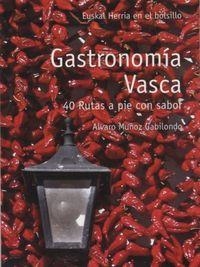 GASTRONOMIA VASCA | 9788493841362 | MUÑOZ GABILONDO, ALVARO