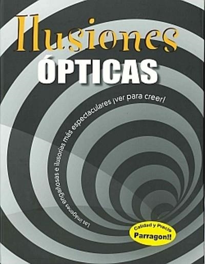 ILUSIONES OPTICAS. LAS IMAGENES ENGAÑOSAS E ILUSORIAS MAS ES | 9781445453262 | MENKHOFF,I.