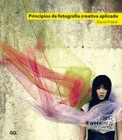 PRINCIPIOS DE FOTOGRAFIA CREATIVA APLICADA | 9788425224119 | PRAKEL, DAVID