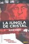 JUNGLA DE CRISTAL, AÑO UNO,LA | 9788498857436 | CHAYKIN / THOMPSON / ANDRADE JR.