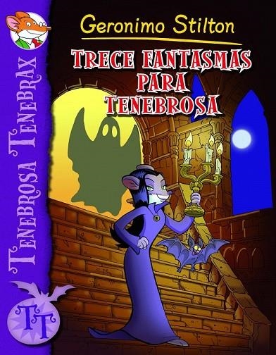 TRECE FANTASMAS PARA TENEBROSA | 9788408102236 | STILTON, GERONIMO