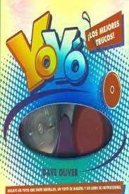 YOYO. LOS MEJORES TRUCOS | 9788415239529 | DAVE, OLIVER