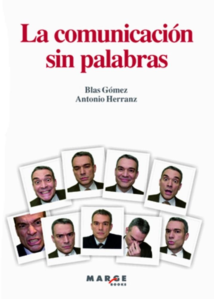 COMUNICACION SIN PALABRAS, LA | 9788492442539 | GOMEZ,BLAS/ HERRANZ,ANTONIO