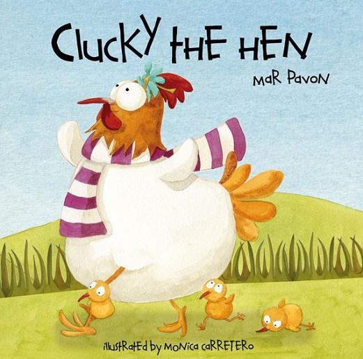 CLUCKY THE HEN | 9788415241089 | PAVÓN, MAR